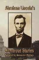 Abraham Lincoln's Humorous Stories, Häftad