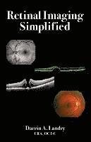 Darrin A. Landry, Patricia Evans - Retinal Imaging Simplified, Häftad