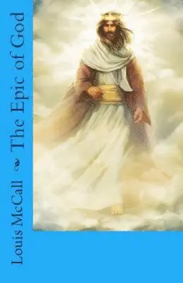 Louis McCall - Epic of God, Häftad. Tillgänglighet: Lägg i varukorg