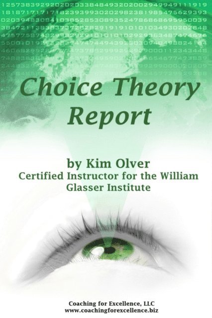 Kim Olver - Choice Theory Report, E-bok