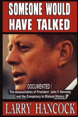 Larry Hancock - Someone Would Have Talked, Inbunden