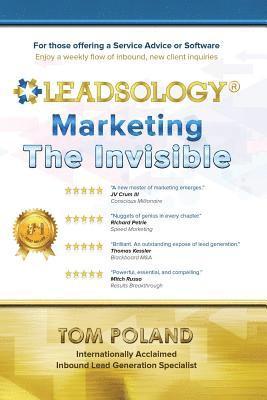 Tom Poland - Leadsology: Marketing the Invisible, Häftad