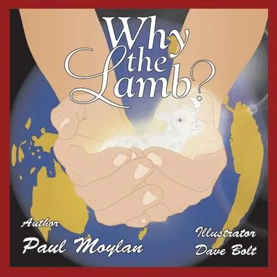 Paul Moylan - Why The Lamb Easter Book, Häftad. Tillgänglighet: Lägg i varukorg
