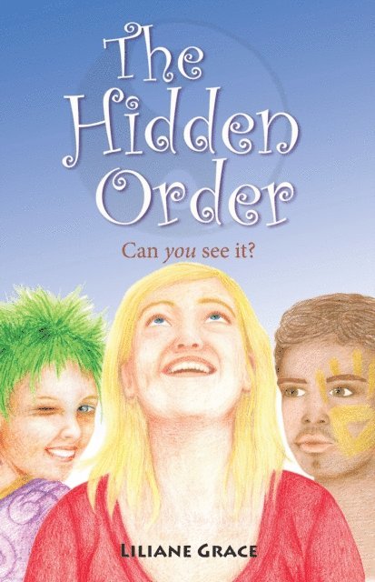 Liliane Grace - Hidden Order - Can You See It?, E-bok