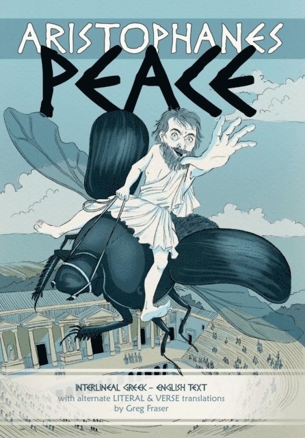 Greg Fraser - Aristophanes PEACE, E-bok