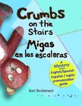 Crumbs on the Stairs - Migas en las escaleras