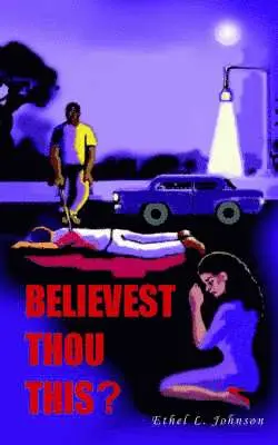 Ethel L Johnson - Believest Thou This?, Häftad. Tillgänglighet: Lägg i varukorg