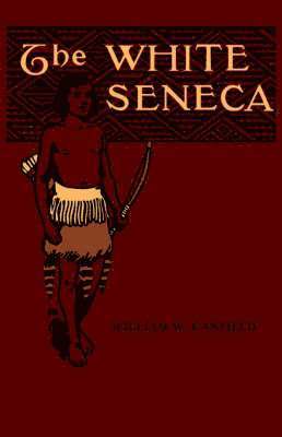 W. Canfield, William - White Seneca, Häftad