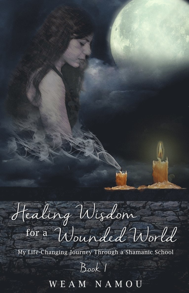 Weam Namou - Healing Wisdom for a Wounded World, Häftad. Tillgänglighet: Lägg i varukorg