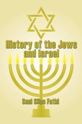 Silas Fathi, Saul - History of The Jews and Israel, Häftad. Tillgänglighet: Lägg i varukorg