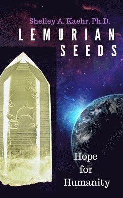 Shelley Kaehr - Lemurian Seeds, Häftad. Tillgänglighet: Lägg i varukorg