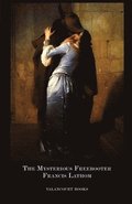 Mysterious Freebooter; or, The Days of Queen Bess