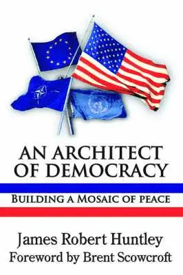 Robert Huntley, James - Architect of Democracy, Häftad. Tillgänglighet: Lägg i varukorg