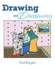 Ted Ringer - Drawing and Dreaming, Häftad. Tillgänglighet: Lägg i varukorg