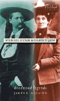 James D. McLaird - Wild Bill Hickok and Calamity Jane, Häftad. Tillgänglighet: Tillfälligt slut