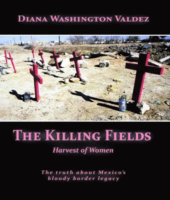 Diana Washington Valdez - Killing Fields, E-bok