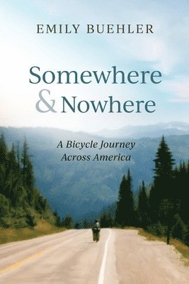 Emily Buehler - Somewhere and Nowhere, Häftad. Tillgänglighet: Lägg i varukorg