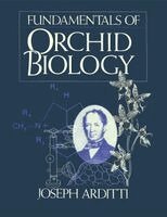 Joseph Arditti - Fundamentals of Orchid Biology, Häftad