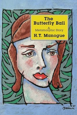 H. T. Manogue - Butterfly Ball, Häftad. Tillgänglighet: Lägg i varukorg
