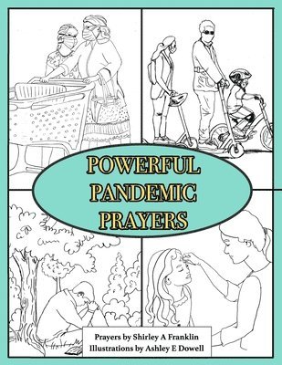 Shirley A. Franklin - Powerful Pandemic Prayers, Häftad