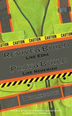 Shirley A Franklin - Revive and Build Like Ezra; Pray and Build Like Nehemiah, Häftad