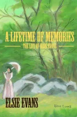 Elsie Evans - Lifetime Of Memories, Häftad. Tillgänglighet: Lägg i varukorg