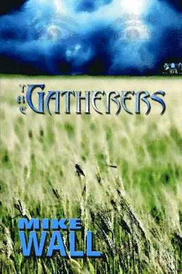 Mike Wall - Gatherers, Häftad. Tillgänglighet: Lägg i varukorg