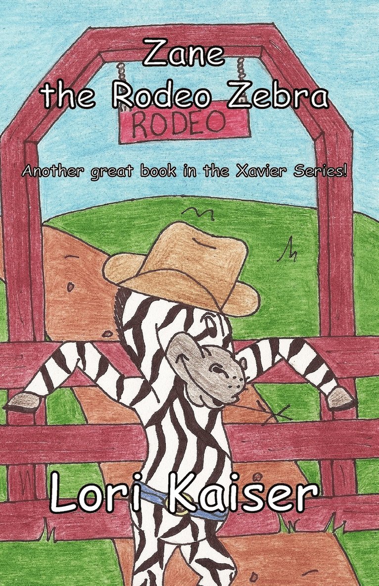 Lori Kaiser - Zane the Rodeo Zebra, Häftad