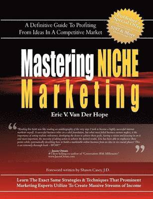 Eric Van Van Der Hope - Mastering Niche Marketing, Häftad. Tillgänglighet: Lägg i varukorg