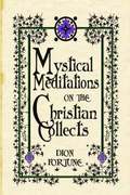 Mystical Meditations on the Christian Collects