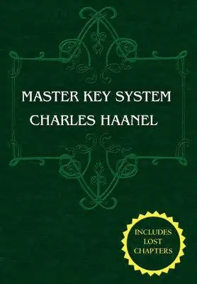 Master Key System (Unabridged Ed. Includes All 28 Parts) by Charles Haanel