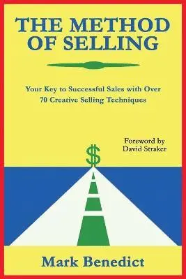 Mark Benedict - Method of Selling, Häftad. Tillgänglighet: Lägg i varukorg