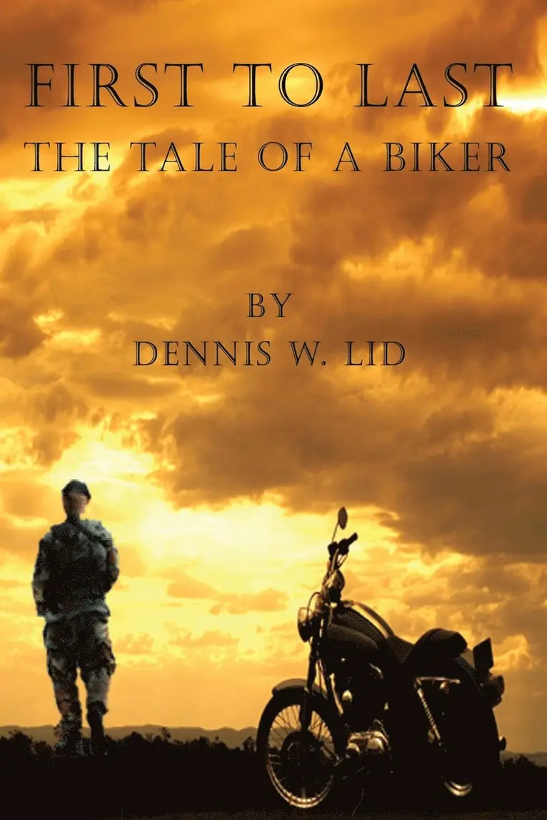 Dennis W. Lid - First to Last, Häftad. Tillgänglighet: Lägg i varukorg