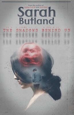 Sarah Butland - Shadows Behind Us, Häftad
