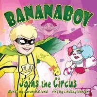 Sarah Butland - BananaBoy Joins the Circus, Häftad