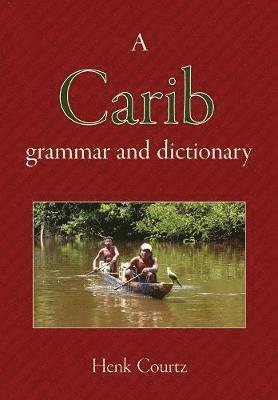 Henk Courtz - Carib Grammar and Dictionary, Häftad