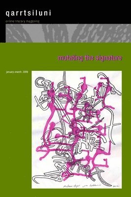 Nathan Moore, Dana Guthrie Martin - mutating the signature: qarrtsiluni, Häftad