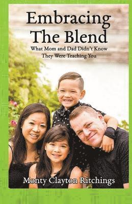 Monty Clayton Ritchings - Embracing The Blend, Häftad