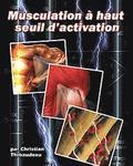Musculation a haut seuil d'activation