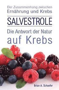 Salvestrole: Die Antwort der Natur auf Krebs