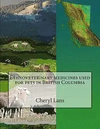 Cheryl Alison Lans - Ethnoveterinary medicines used for pets in British Columbia, Häftad. Tillgänglighet: Lägg i varukorg