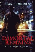 Sean Cummings - Immortal Remains: A Tim Reaper Novel, Häftad