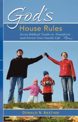 Donald N. Bastian - God's House Rules, Häftad