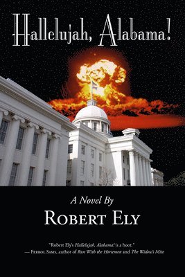 Robert Ely - Hallelujah, Alabama!, Inbunden