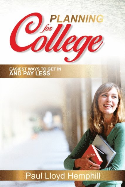 Paul Lloyd Hemphill - Planning For College, E-bok