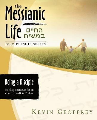 Kevin Geoffrey - Being a Disciple of Messiah, Häftad