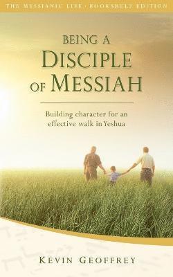 Kevin Geoffrey - Being a Disciple of Messiah, Häftad