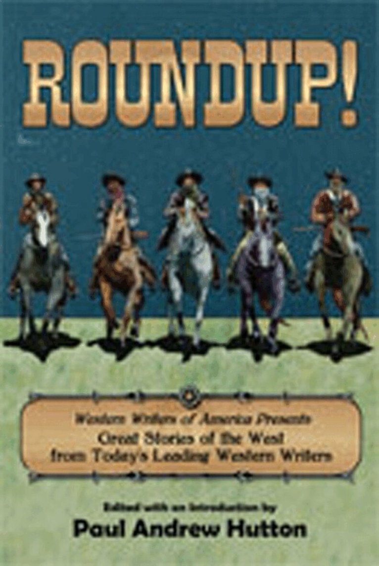 Paul Andrew Hutton - Roundup!, Häftad. Tillgänglighet: Tillfälligt slut