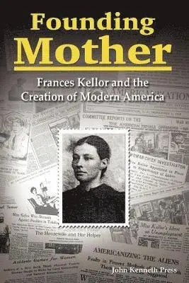 John Kenneth Press - Founding Mother, Häftad. Tillgänglighet: Lägg i varukorg