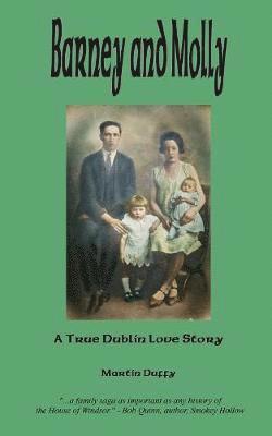 Martin Duffy - Barney and Molly - A True Dublin Love Story, Häftad